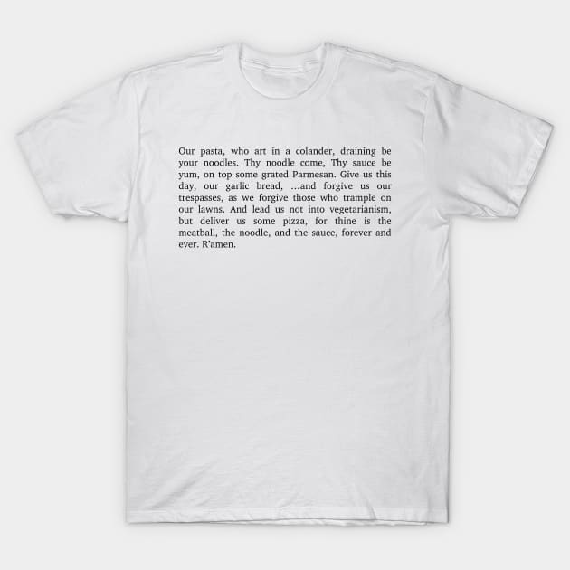 Pastafarian Prayer T-Shirt by Mayhem24